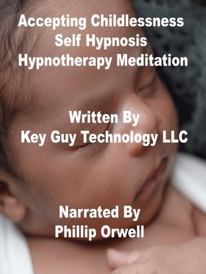 cover image of Accepting Childlessness Self Hypnosis Hypnotherapy Meditation